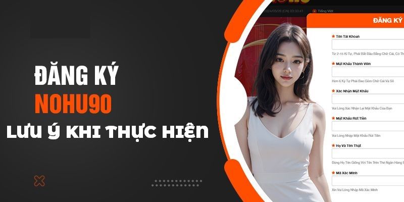 Nhắc nhở khách hàng mới khi thực hiện đăng ký Nohu90